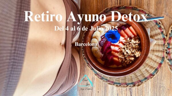 Retiro Ayuno Detox de 3 Días en Barcelona